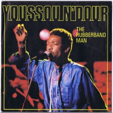 YOUSSOU N'DOUR The Rubberband Man / Nelson Mandela (Magnetic 2008857) France 1985 PS 45